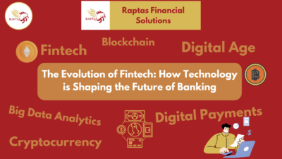 The Evolution of Fintech: How Technology is Shaping the Future of Banking